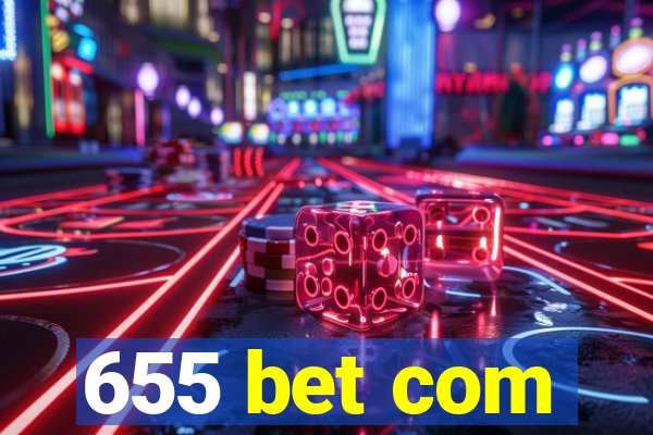 655 bet com