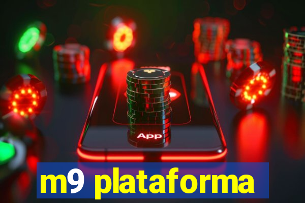 m9 plataforma