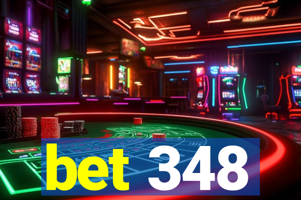 bet 348