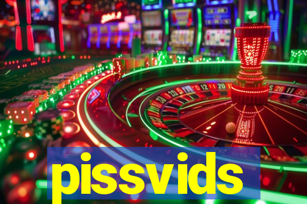 pissvids