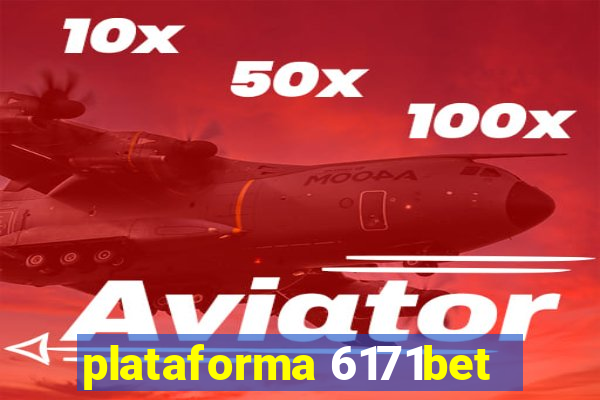 plataforma 6171bet