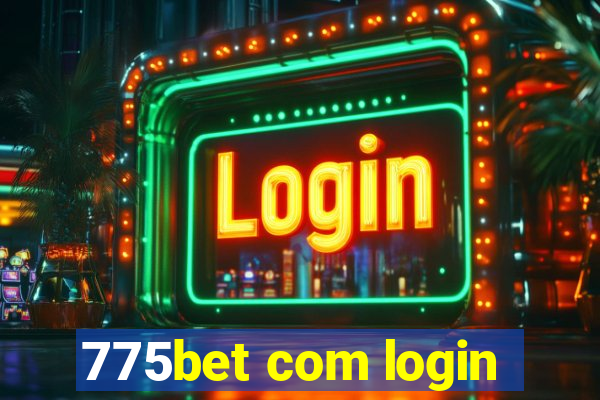 775bet com login