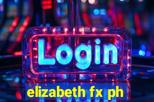 elizabeth fx ph