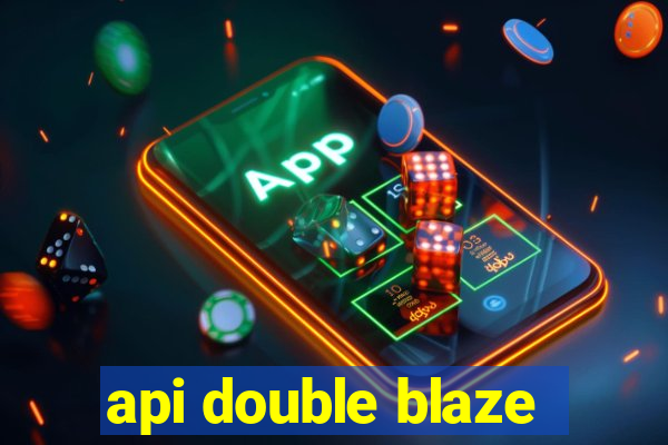 api double blaze