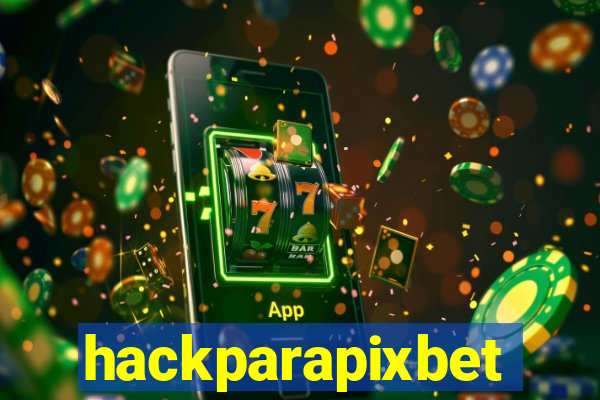 hackparapixbet