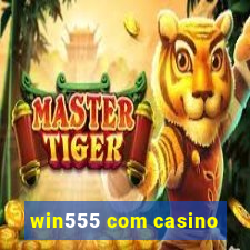 win555 com casino