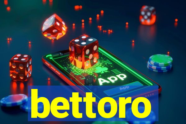 bettoro