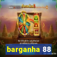 barganha 88