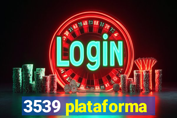 3539 plataforma