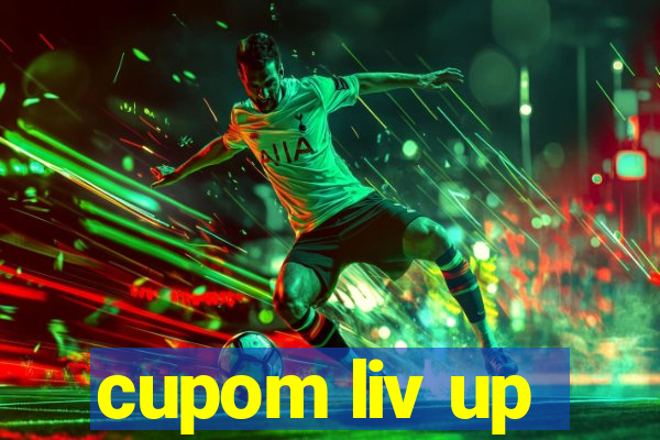 cupom liv up