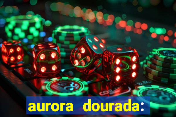 aurora dourada: retorno pdf