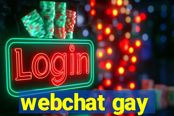 webchat gay