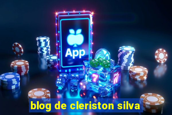 blog de cleriston silva