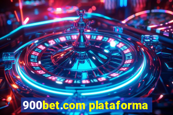 900bet.com plataforma