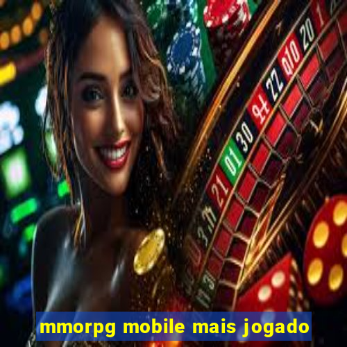 mmorpg mobile mais jogado