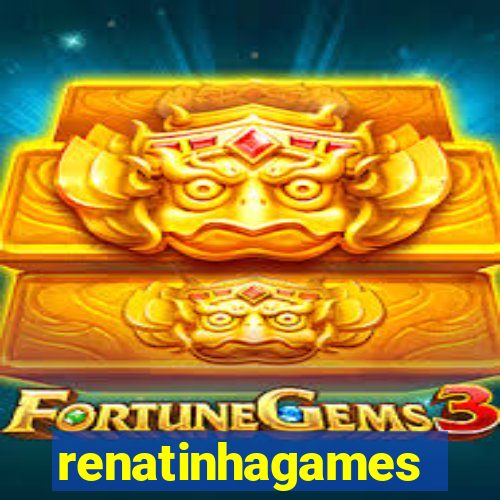 renatinhagames