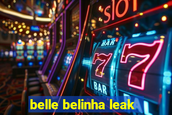 belle belinha leak