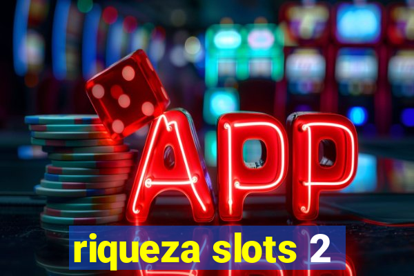 riqueza slots 2