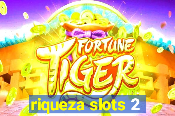 riqueza slots 2