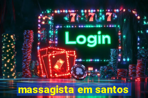 massagista em santos