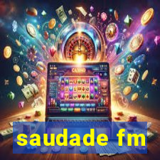 saudade fm