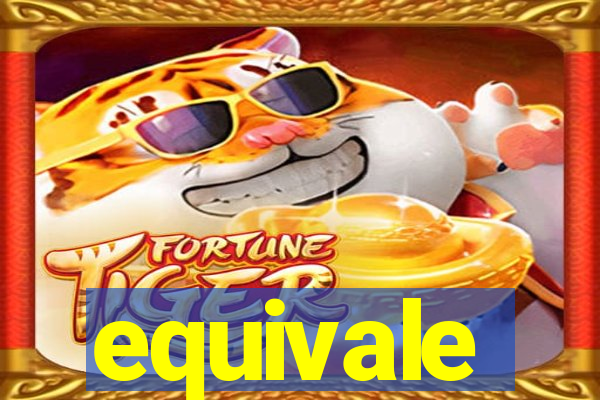 equivale