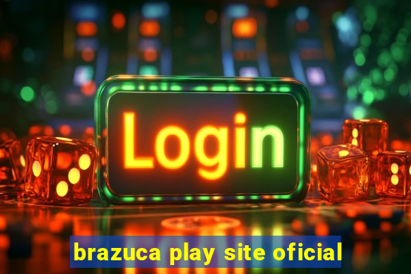 brazuca play site oficial