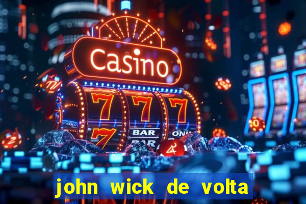 john wick de volta ao jogo dublado torrent