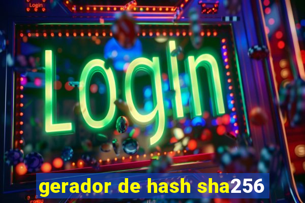 gerador de hash sha256