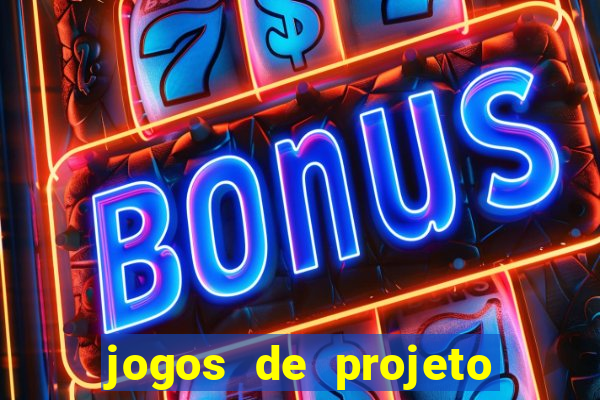 jogos de projeto de vida