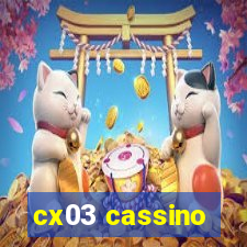 cx03 cassino