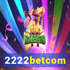 2222betcom