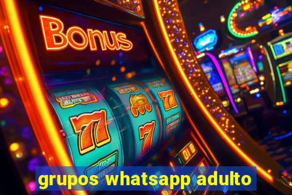 grupos whatsapp adulto