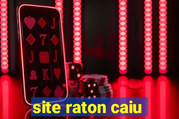 site raton caiu