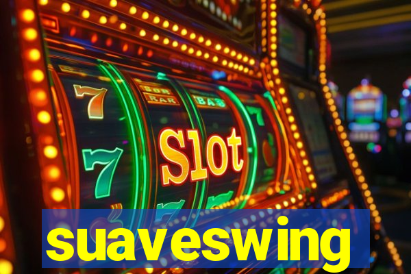 suaveswing