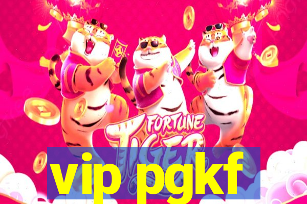 vip pgkf