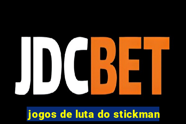 jogos de luta do stickman