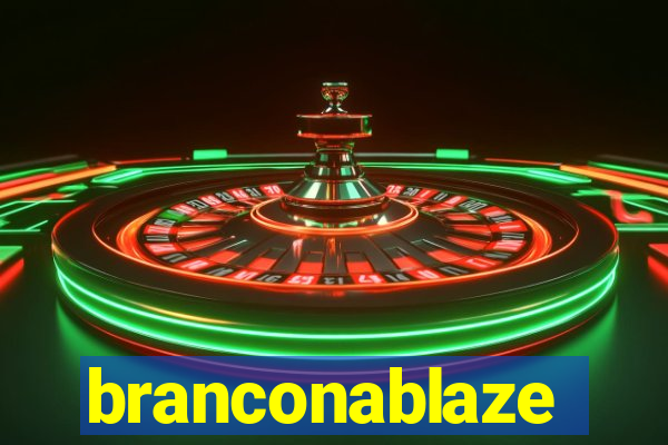 branconablaze