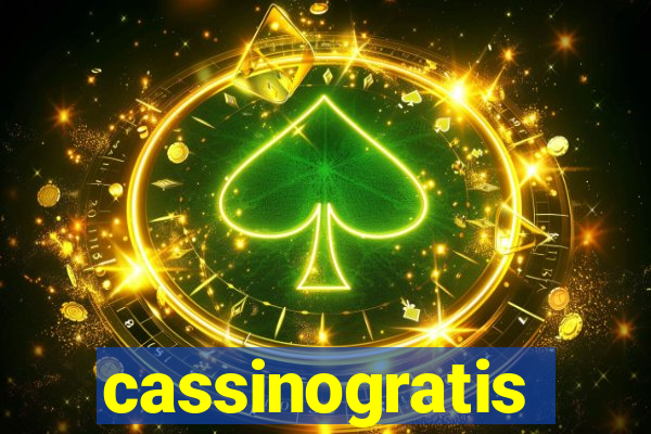 cassinogratis