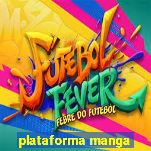 plataforma manga