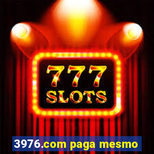 3976.com paga mesmo