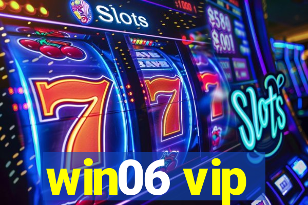 win06 vip