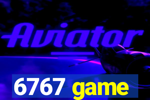 6767 game