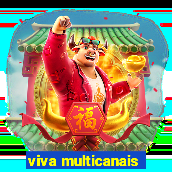 viva multicanais