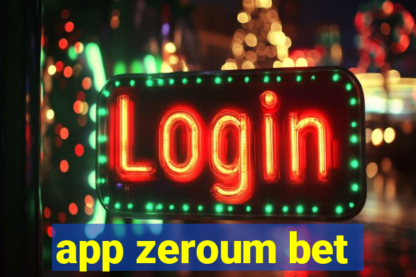 app zeroum bet