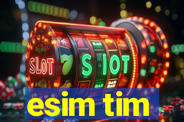 esim tim