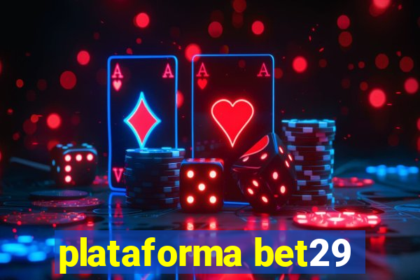 plataforma bet29