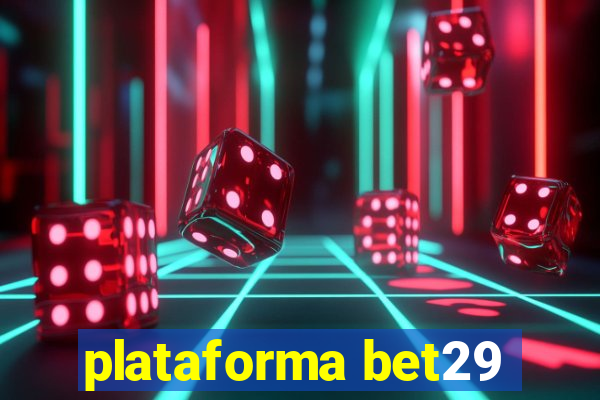 plataforma bet29