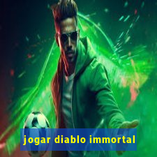 jogar diablo immortal