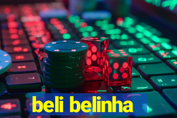 beli belinha